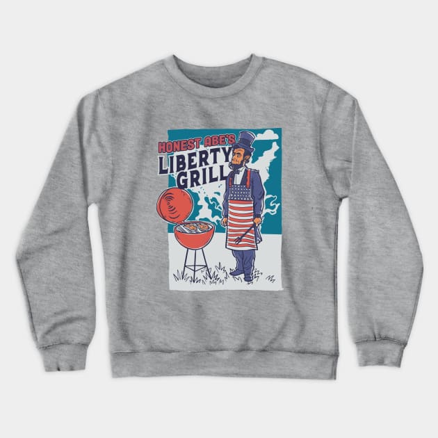 Honest Abe's Liberty Grill // Funny USA Fourth of July Abraham Lincoln Crewneck Sweatshirt by SLAG_Creative